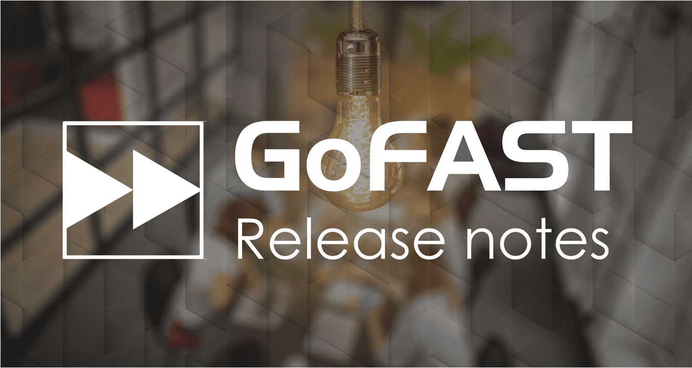 GoFAST 4.4 : Release Notes et Infos