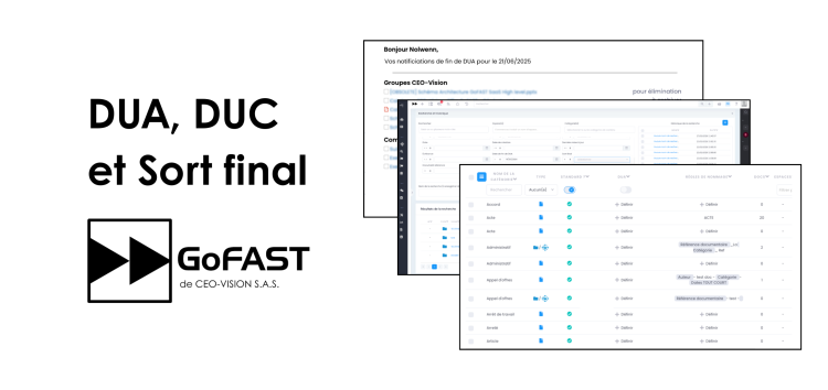 DUA, DUC et sort final : GoFAST automatise le cycle de vie documentaire