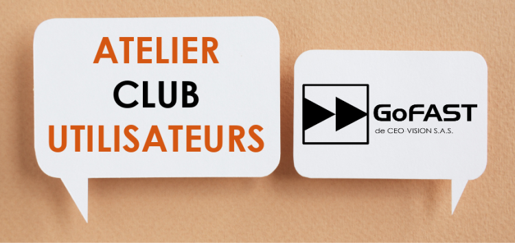 Club Utilisateurs GoFAST édition 4